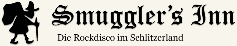 Smuggler's Inn - Die Rockdisco im Schlitzerland